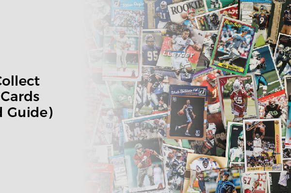 How to Collect Baseball Cards (Updated Guide)
