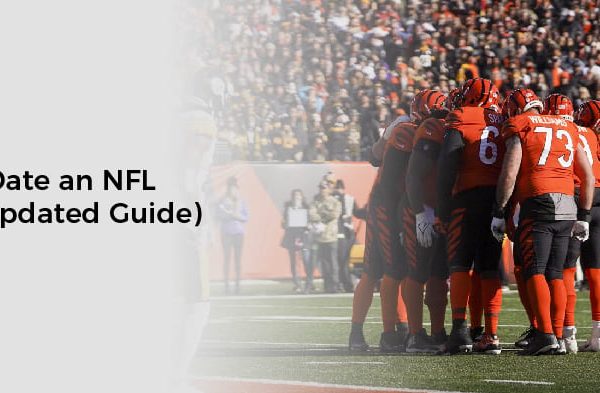 How to Date an NFL Player (Updated Guide)